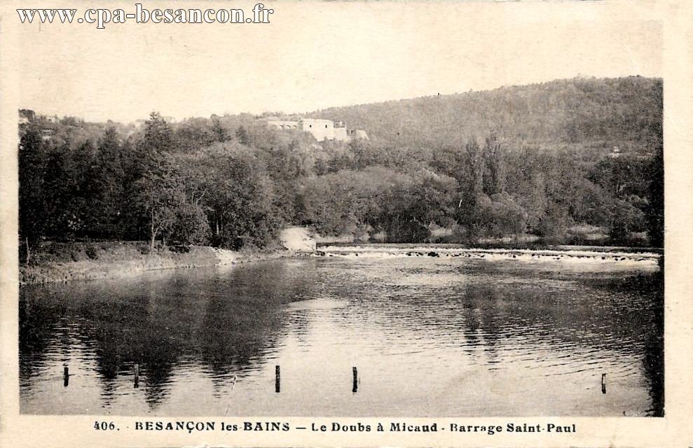 406. BESANÇON-les-BAINS - Le Doubs à Micaud - Barrage Saint-Paul